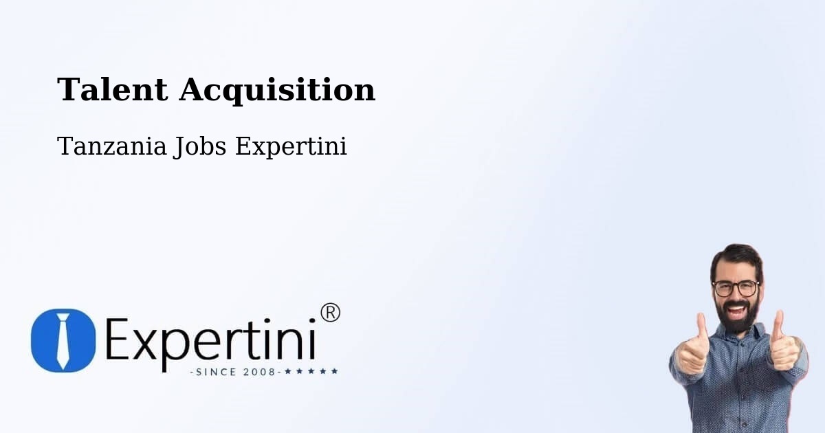 Post Jobs & Find Candidates in Ilula – Talent Acquisition Solutions - Tanzania Jobs Expertini